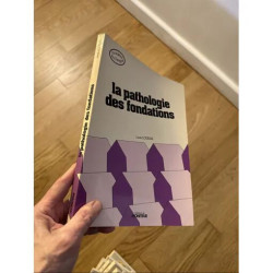 LA PATHOLOGIE DES FONDATIONS PAR LOUIS LOGEAIS