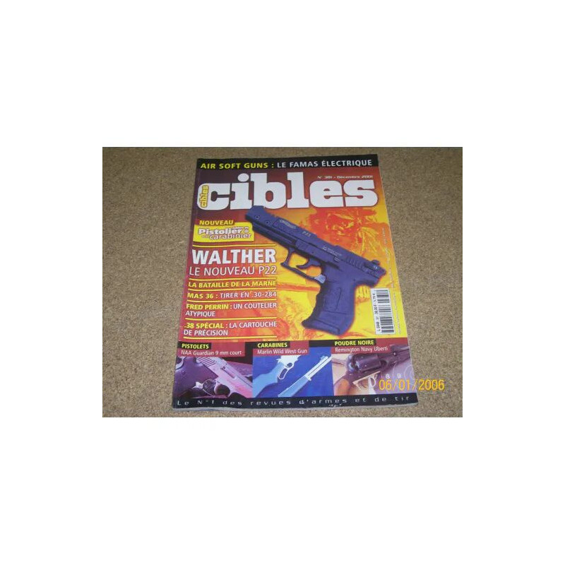 CIBLES ARMES ET TIR N° 381 : WALTHER P22 / MAS 36/ FRED PERRIN...