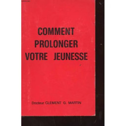Comment Prolonger Votre Jeunesse
