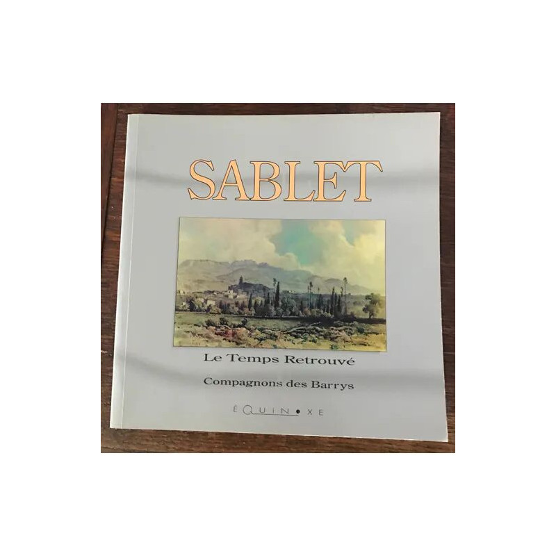 SABLET LE TEMPS RETROUVE COMPAGNONS DES BARRYS