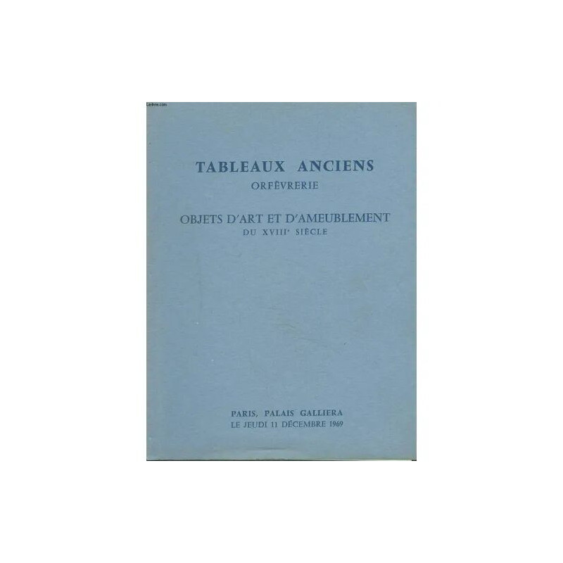 Dessins Et Tableaux Anciens. Orfevrerie Ancienne. Objets D'art Et...