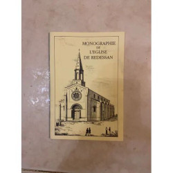 MONOGRAPHIE DE L'EGLISE DE REDESSAN (GARD) REIMPRESSION DE...