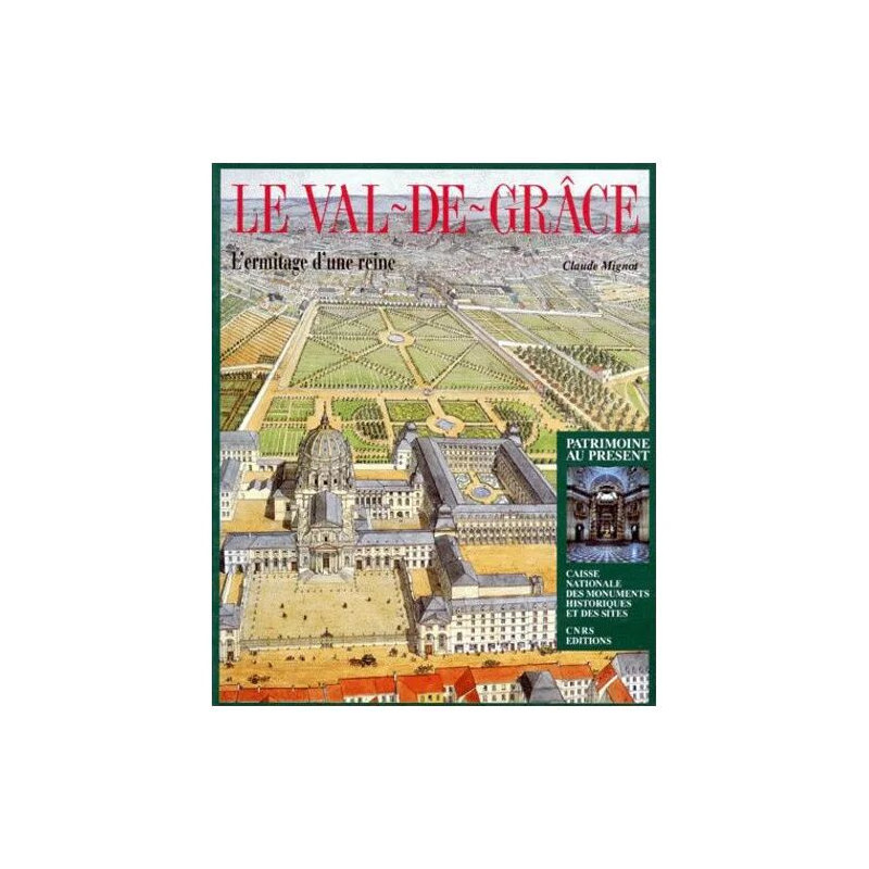 Le Val-De-Grace - L'ermitage D'une Reine