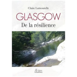 Glasgow - De La Résilience