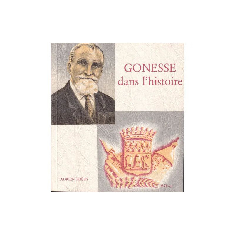 "gonesse dans l' histoire" adrien théry illustrations de roger...