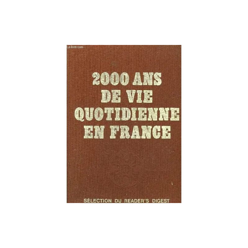 2000 Ans De Vie Quotidienne En France