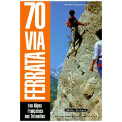 70 Via Ferrata - Des Alpes Françaises Aux Dolomites