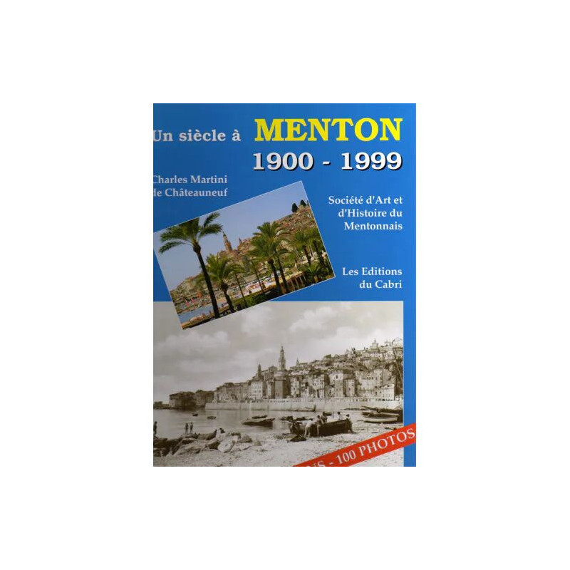 Un siècle à Menton - 1900-1999