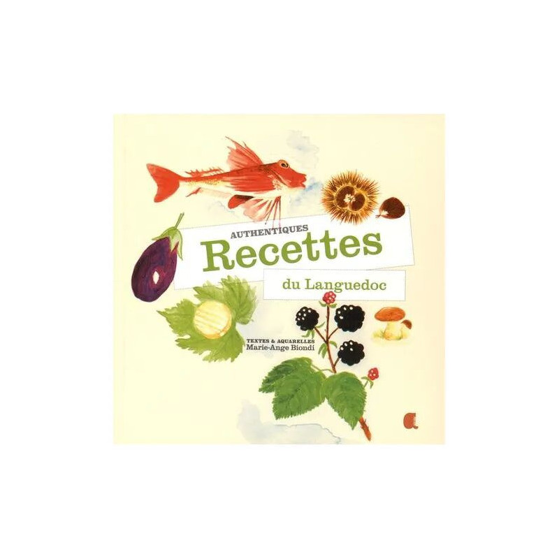 Authentiques Recettes Du Languedoc