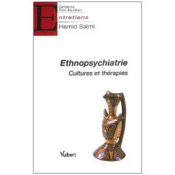 Ethnopsychiatrie - Cultures Et Thérapies