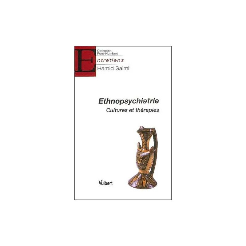 Ethnopsychiatrie - Cultures Et Thérapies
