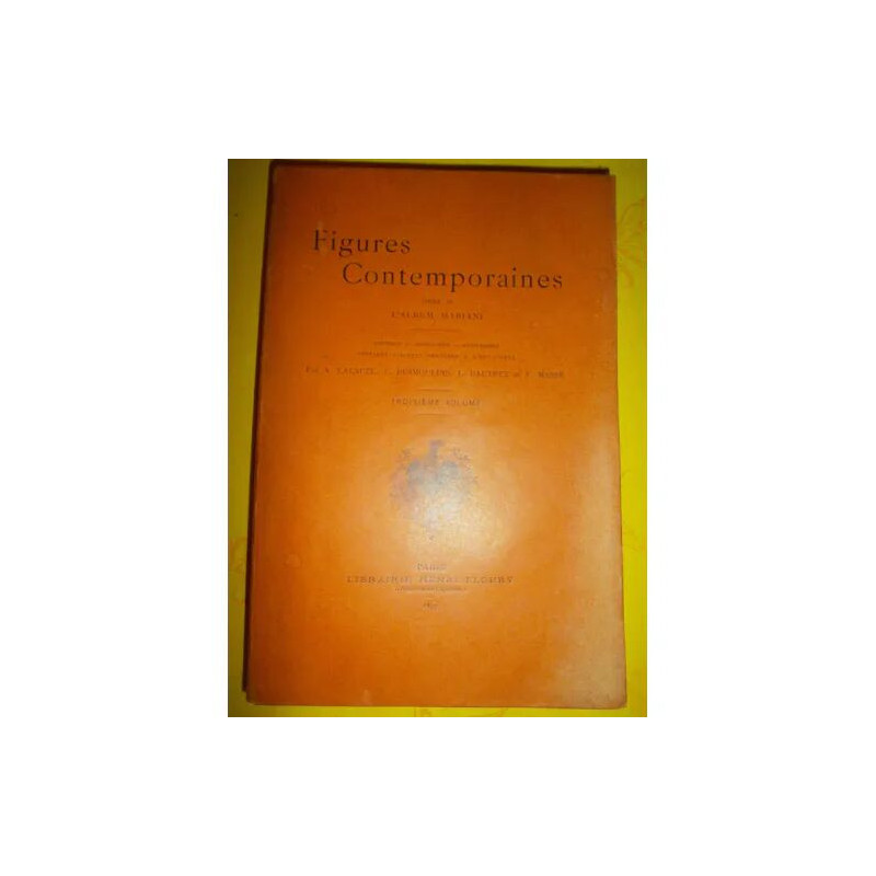 Figures contemporaines (troisième volume)