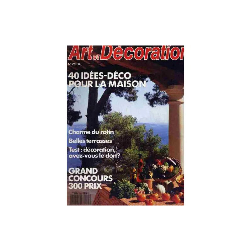 Art et décoration N° 295 : 40 idées déco pour la maison