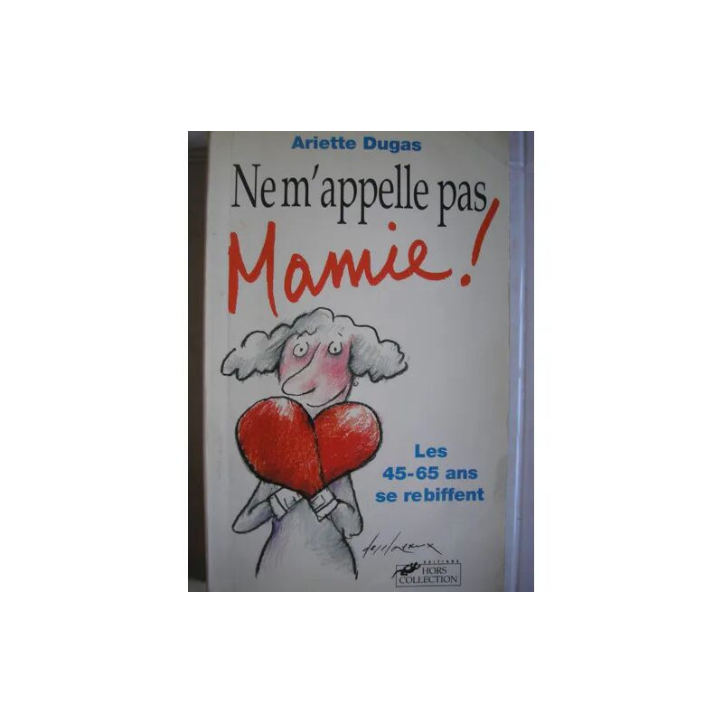 Ne m'appelle pas mamie ! Les 45-65 ans se rebiffent