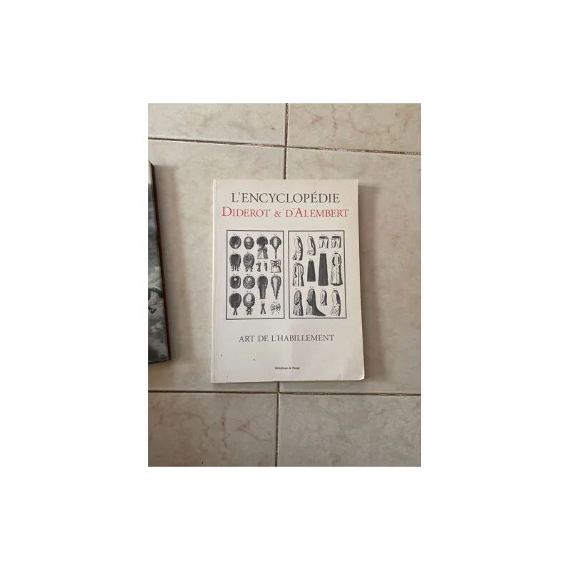 l'encyclopedie diderot et d'alembert - arts de l'habillement