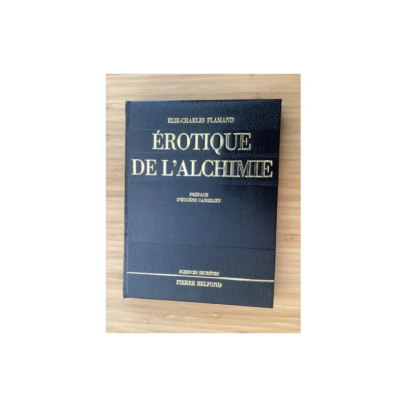 Erotique de l'Alchimie -Coll. "Sciences secrètes
