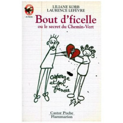 Bout D'ficelle Ou Le Secret Du Chemin-Vert