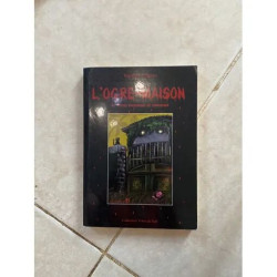 L'OGRE MAISON ET AUTRES RACONTAGES DE BARNABAQUE