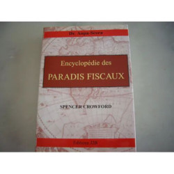 ENCYCLOPEDIE DES PARADIS FISCAUX