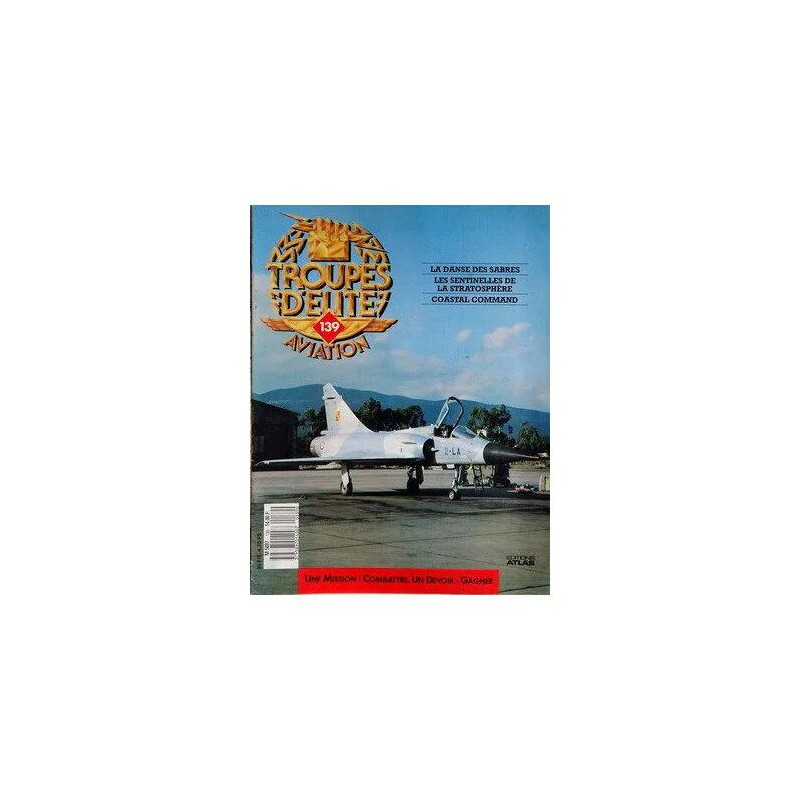 Troupes D'elite Aviation N°139 Du 31-12-2099
