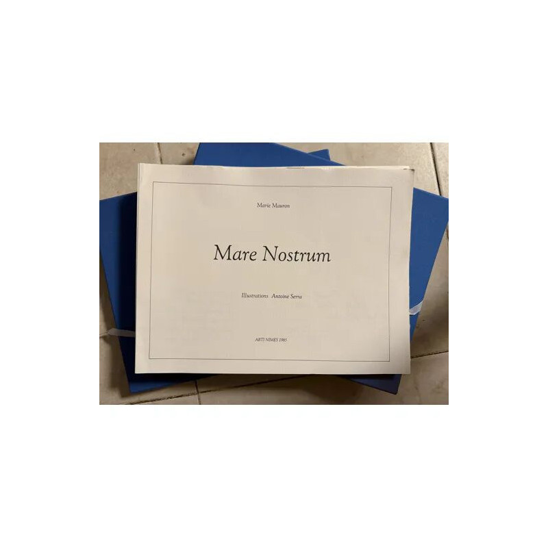 MARE NOSTRUM DE MARI MAURON ILLUSTRATIONS D ANTOINE SERRA ARTI...