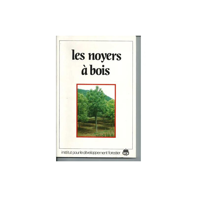 Les noyers à bois