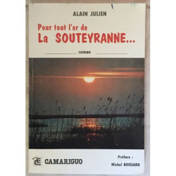 POUR TOUT L'OR DE LA SOUTEYRANNE