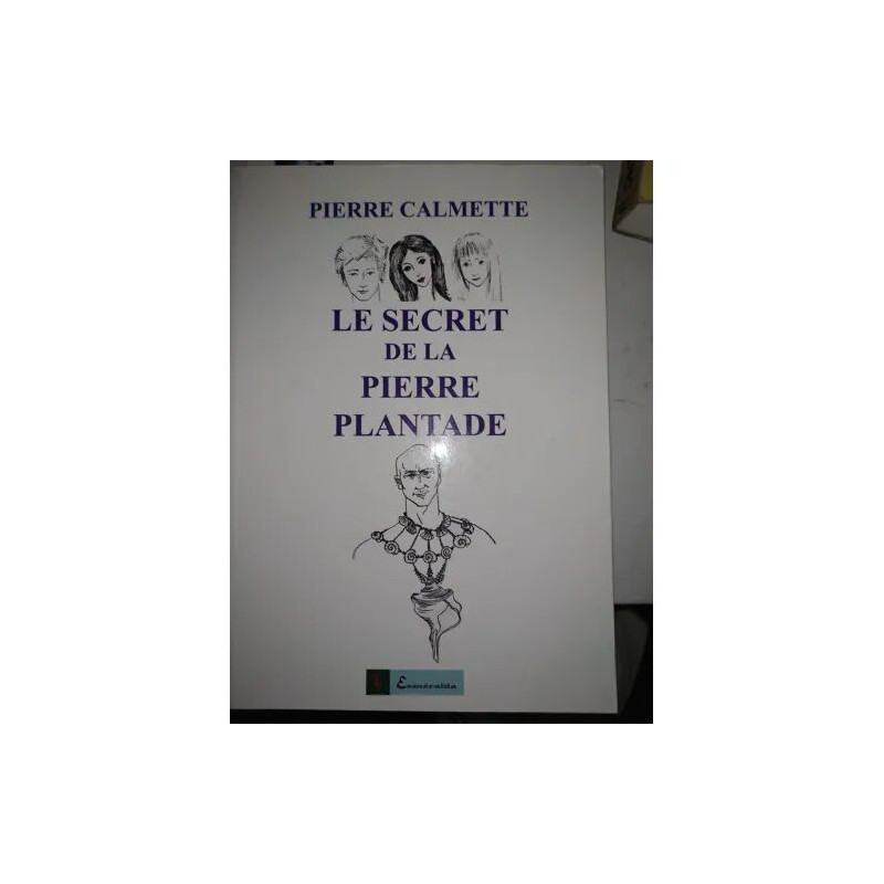 le secret de la Pierre plantade