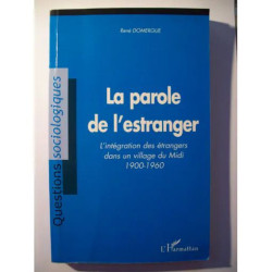 La parole de l'estranger - l'intégration des étrangers dans un...