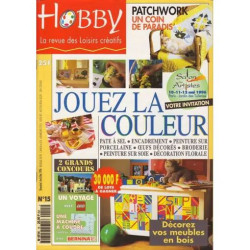 HOBBY - Revue des Loisirs Créatifs N° 15 : JOUEZ LA COULEUR
