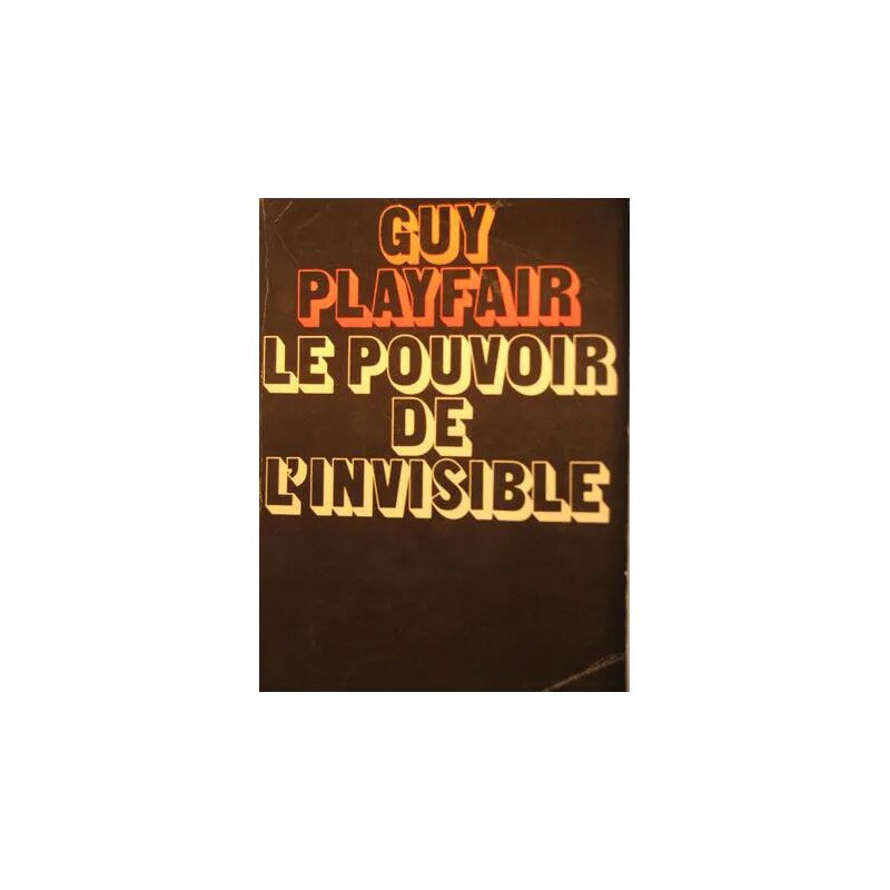 le pouvoir de l'invisible