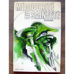 Médiocrité ou Sainteté