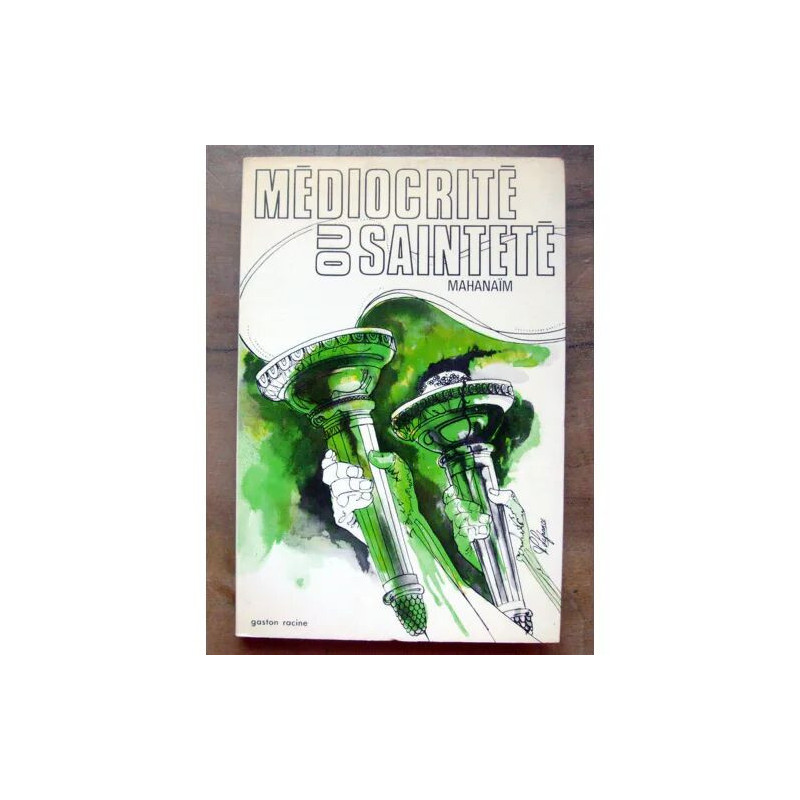 Médiocrité ou Sainteté