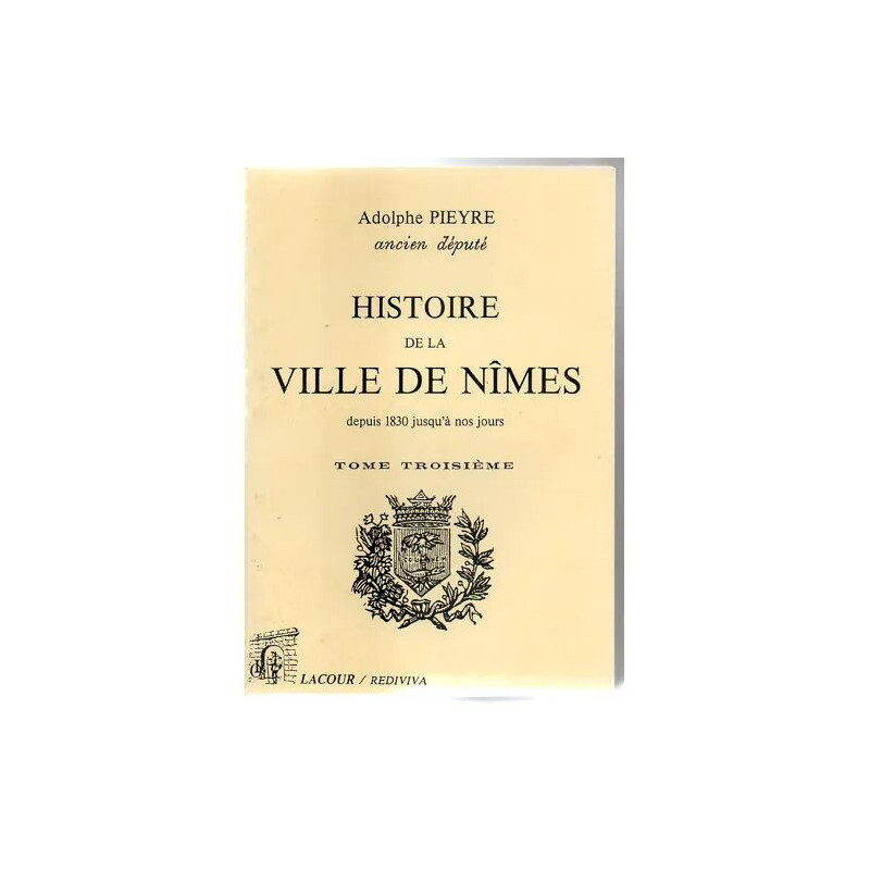 Histoire de la ville de Nîmes - depuis 1830 à nos jours
