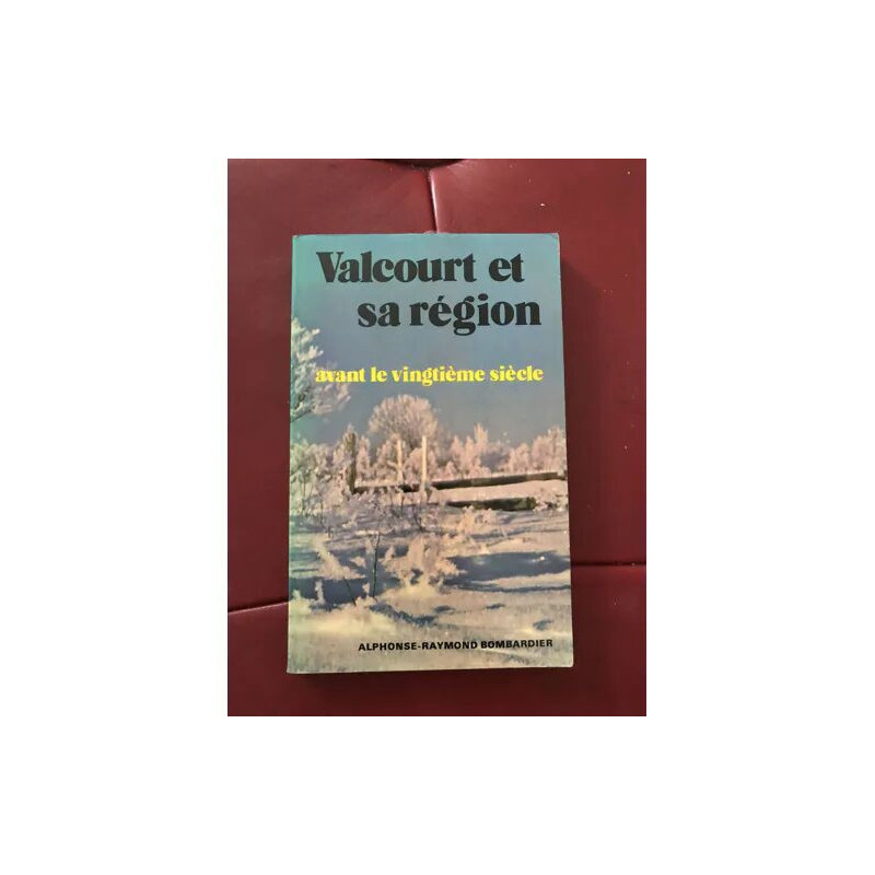 Valcourt et sa region
