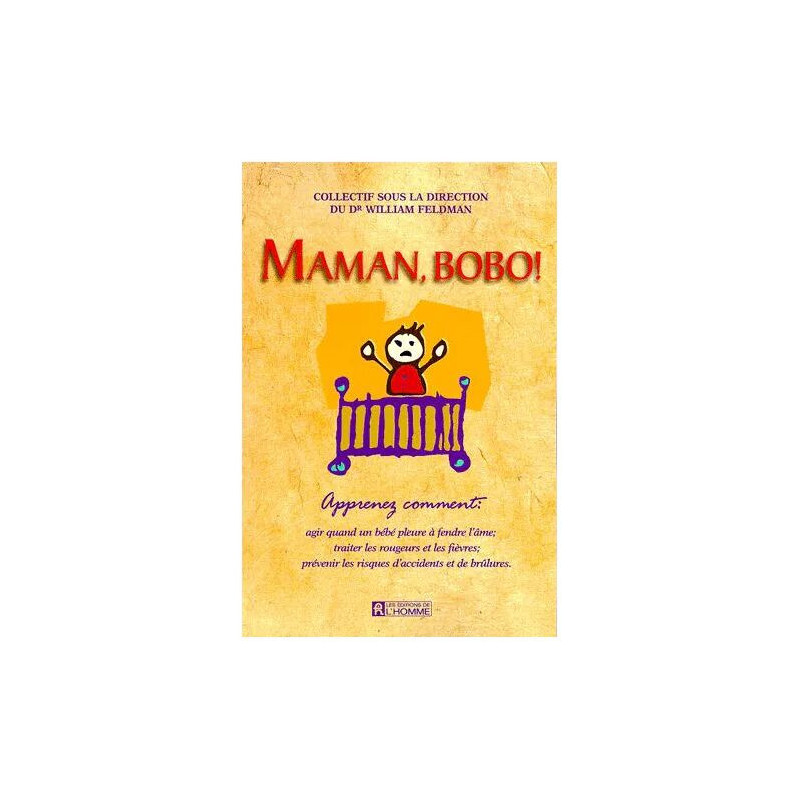 Maman Bobo ! Apprenez Comment Agir Quand Un Bébé Pleure À Fendre...