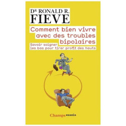 Comment Bien Vivre Avec Des Troubles Bipolaires - Savoir Soigner...