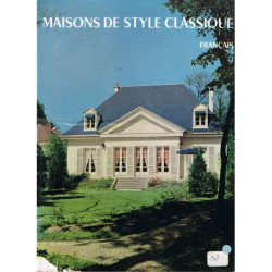 MAISONS DE STYLE CLASSIQUE FRANCAIS