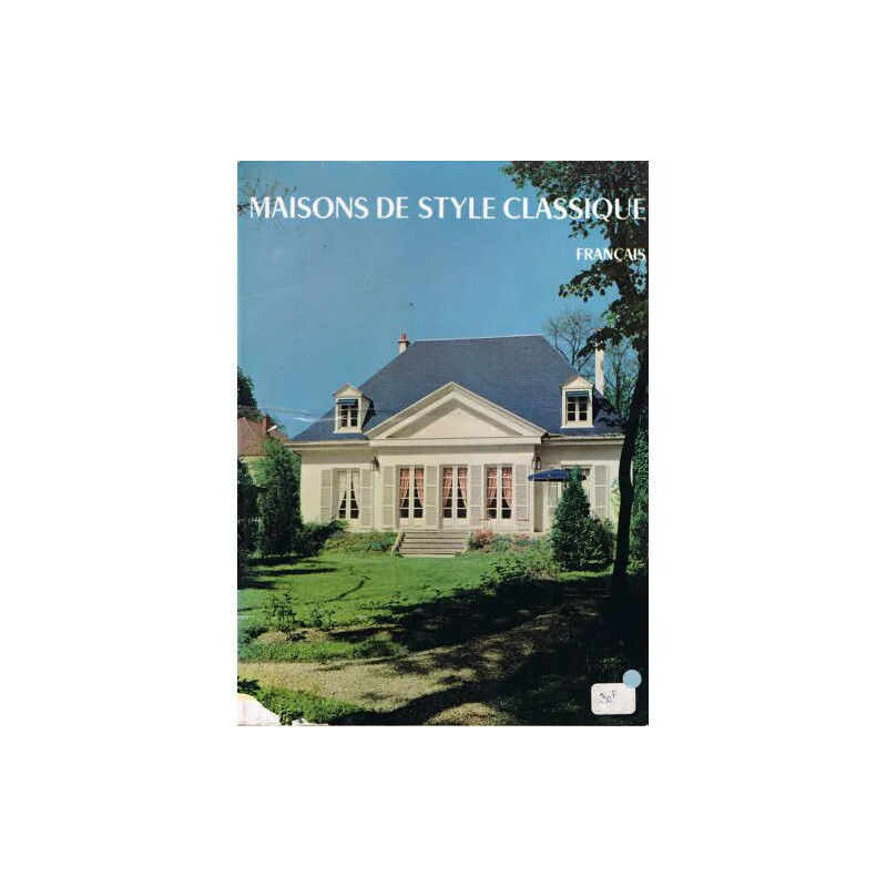 MAISONS DE STYLE CLASSIQUE FRANCAIS