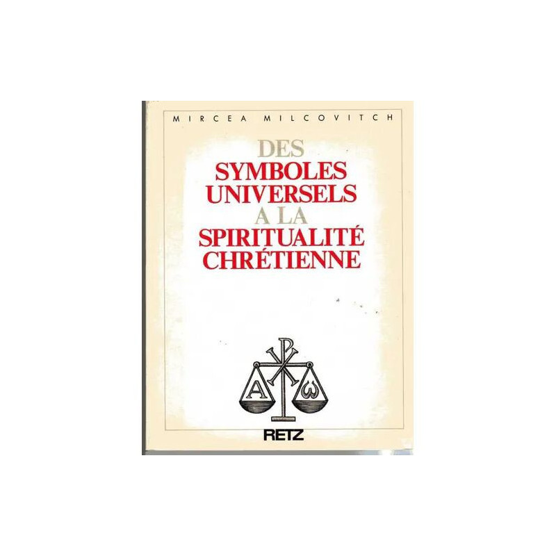 Des symboles universels à la spiritualité chrétienne