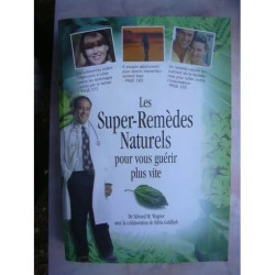 LES SUPER REMEDES NATURELS POUR VOUS GUERIR PLUS VITE