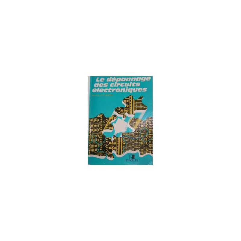 Le Depannage Des Circuits Electroniques