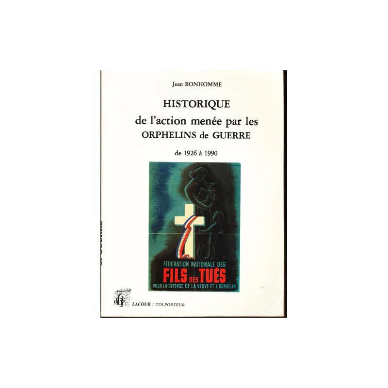 Historique De L'action Menée Par Les Orphelins De Guerre De 1926 À...