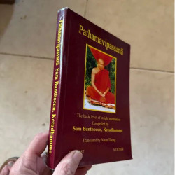 PATHANAVIPASSANA - THE BASIC LEVEL OF INSIGHT MEDITATION COMPELLED...
