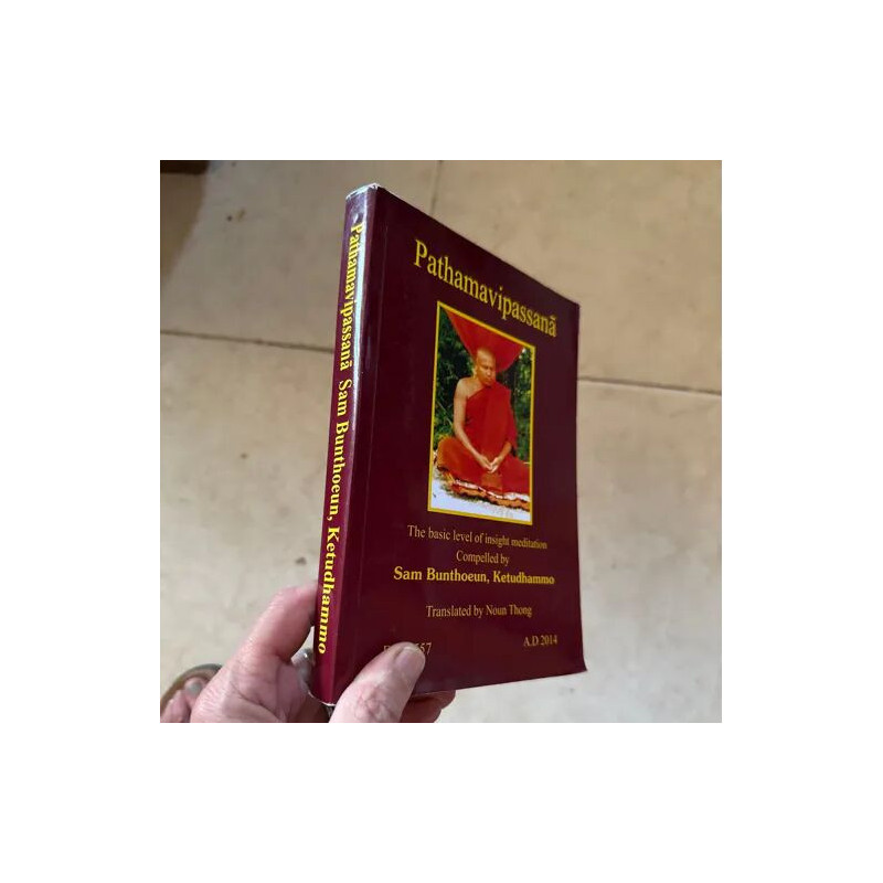PATHANAVIPASSANA - THE BASIC LEVEL OF INSIGHT MEDITATION COMPELLED...