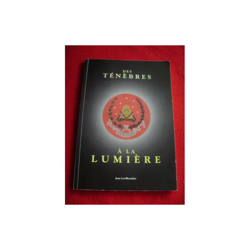 DES TENEBRES A LA LUMIERE