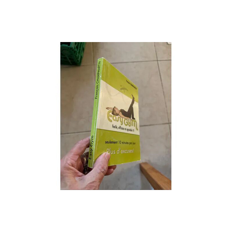 EASY GYM FACILE EFFICACE ET AGREABLE PAR FRANCOIS CHAMPMARTIN