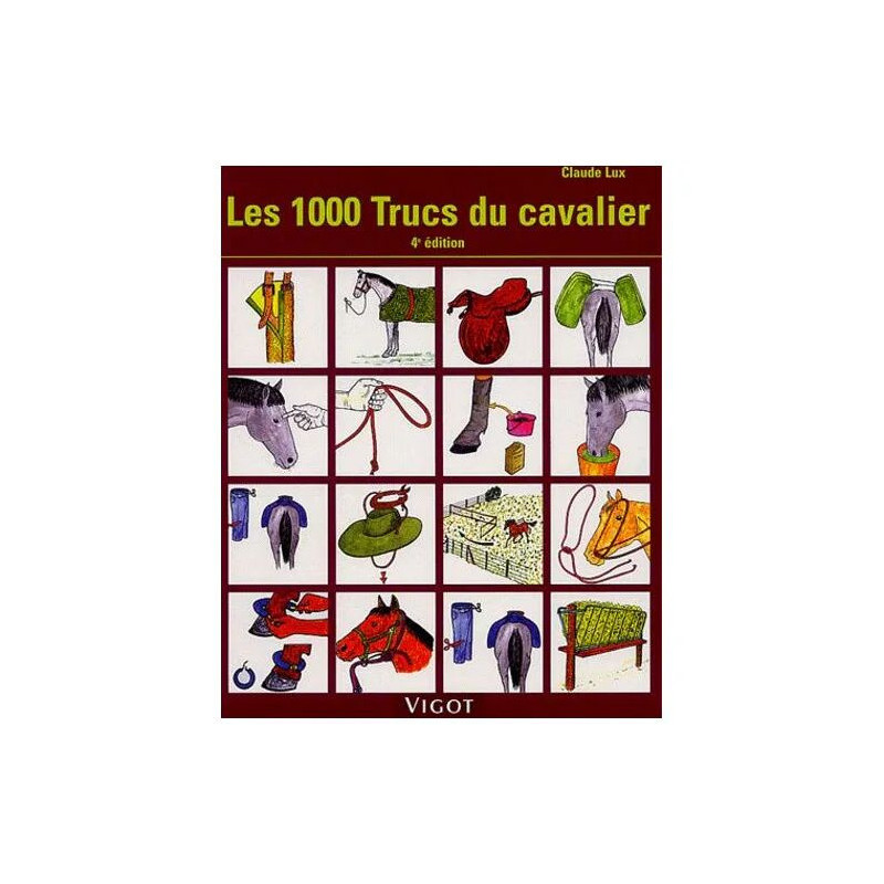 Les 1000 Trucs Du Cavalier