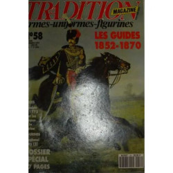 Tradition magazine : armes - uniformes - figurines N° 58 : Les...