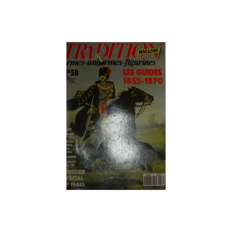 Tradition magazine : armes - uniformes - figurines N° 58 : Les...